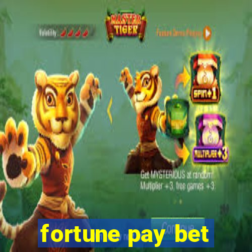 fortune pay bet